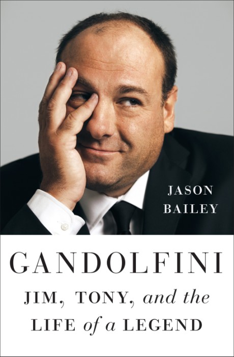 Cover image for Gandolfini Jim, Tony, and the Life of a Legend