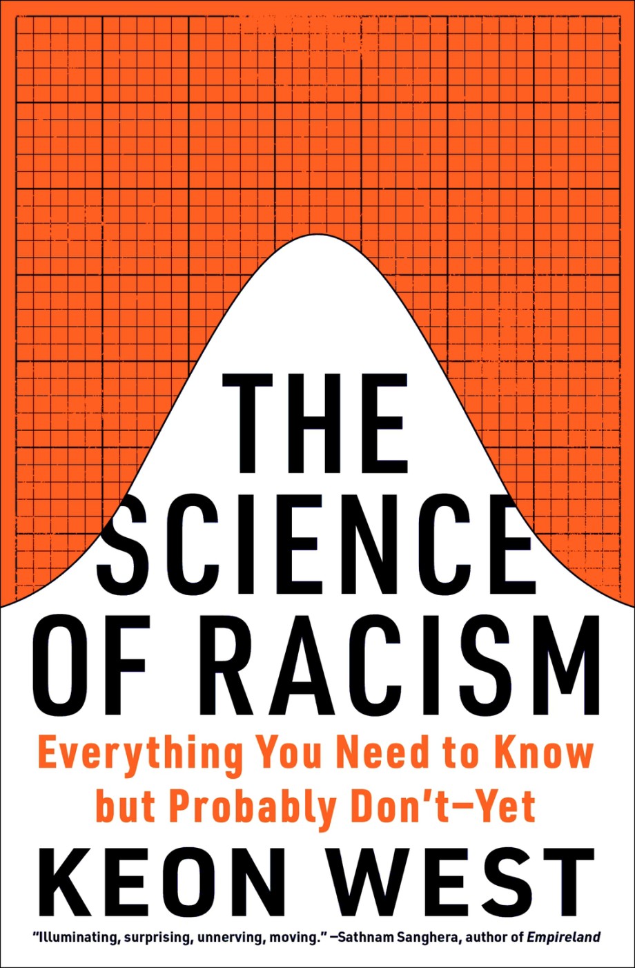Science of Racism Everything You Need to Know but Probably Don’t—Yet